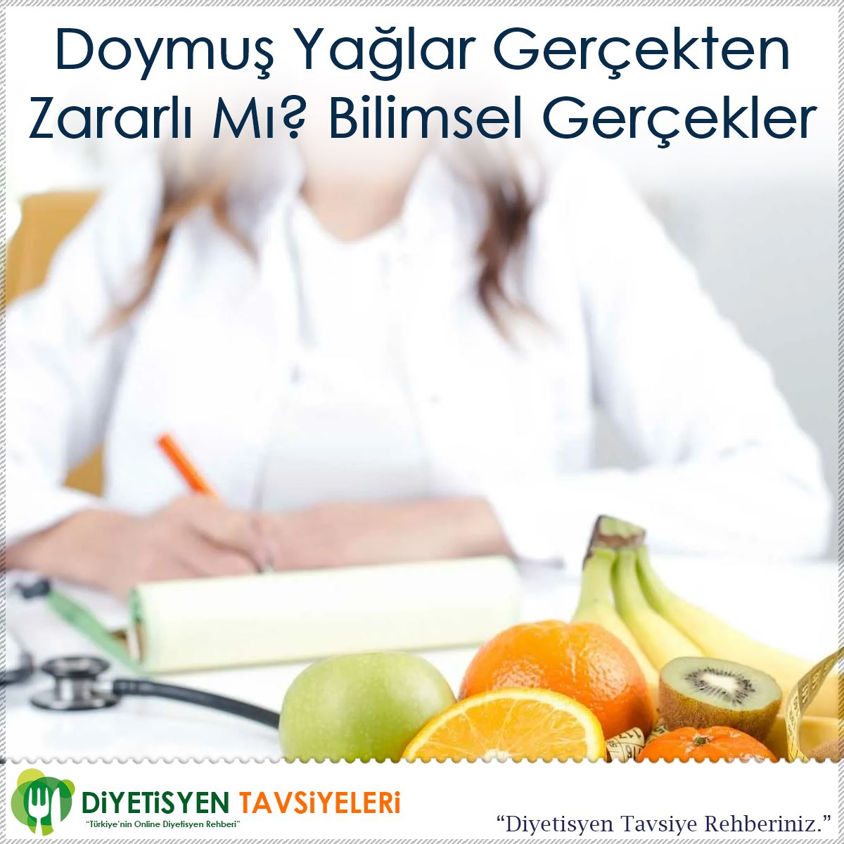 Doymuş Yağlar Gerçekten Zararlı Mı? Bilimsel Gerçekler