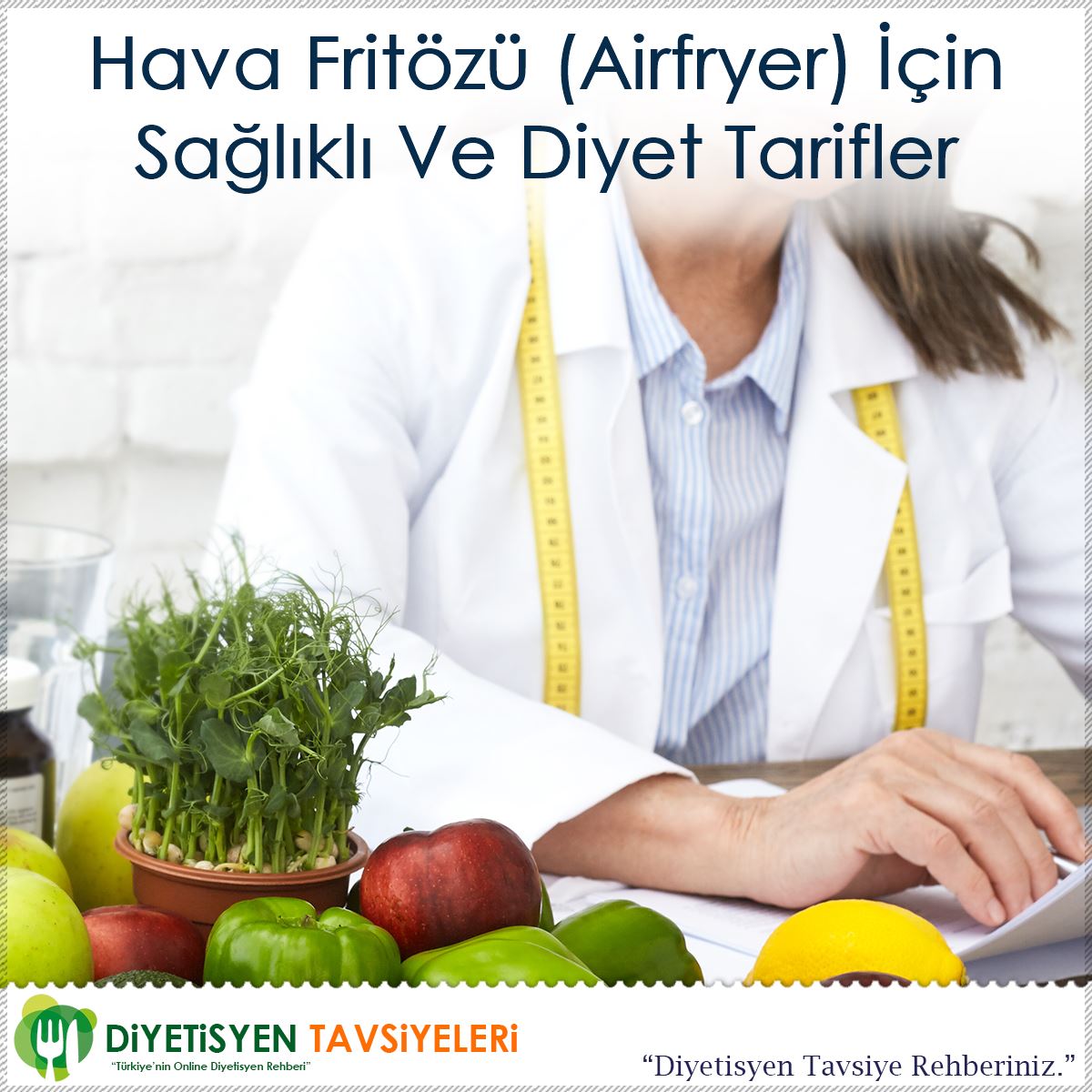Hava Fritözü (Airfryer) İçin Sağlıklı Ve Diyet Tarifler