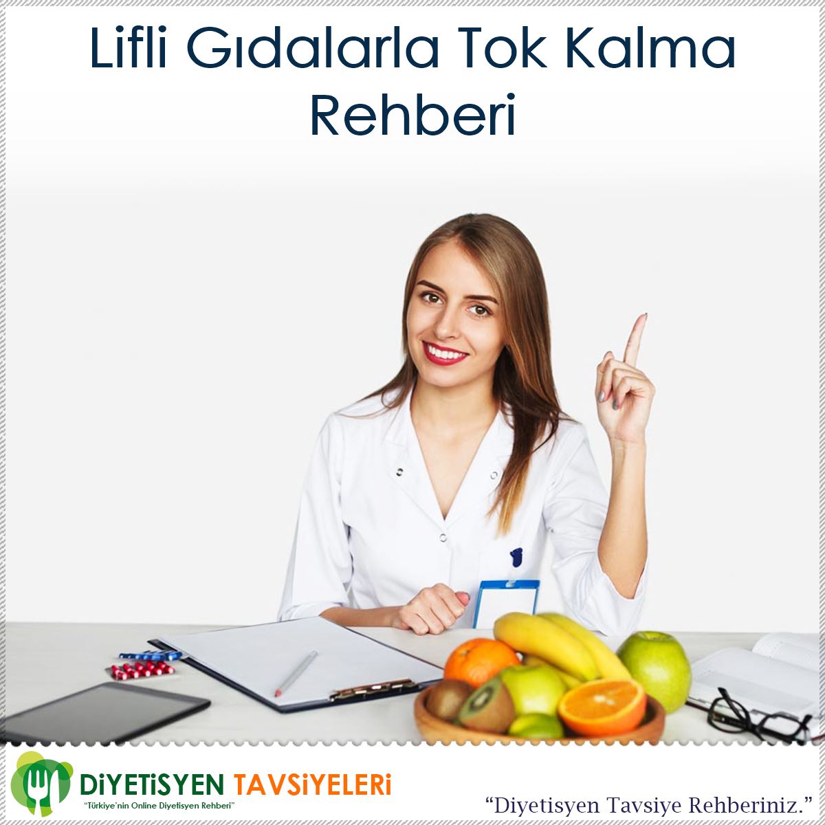 Lifli Gıdalarla Tok Kalma Rehberi