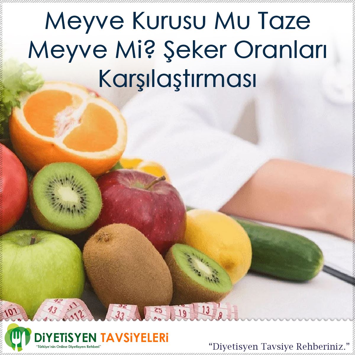 Meyve Kurusu Mu Taze Meyve Mi? Şeker Oranları Karşılaştırması