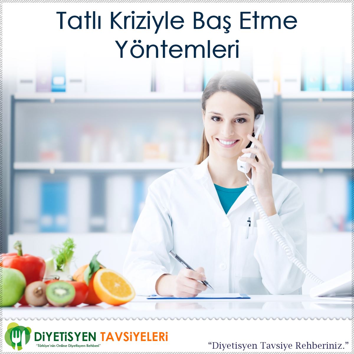 Tatlı Kriziyle Baş Etme Yöntemleri